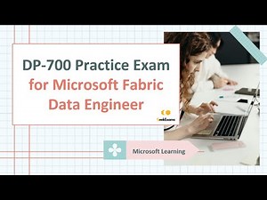 DP-700 Practice Exam With Explanations - Microsoft Fabric Data Engineer