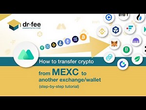 How to transfer Crypto from MEXC to another exchange/ wallet (step-by-step tutorial)