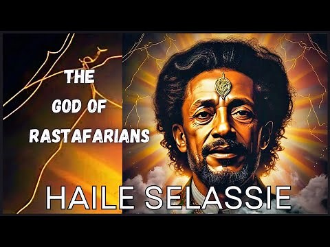 The Tragic True Story of Haile Selassie