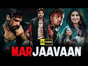 Marjaavaan hindi movie