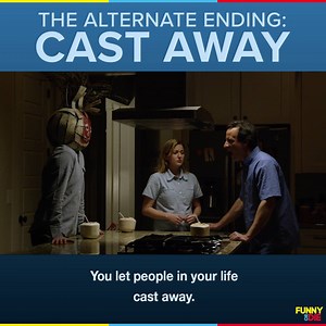 Let's be honest, the end of Cast Away sucked, but recently leaked footage reveals an alternate ending. | Funny Or Die