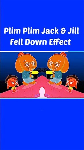 Plim Plim Jack & Jill Fell Down From Hill Effect Funny Revision