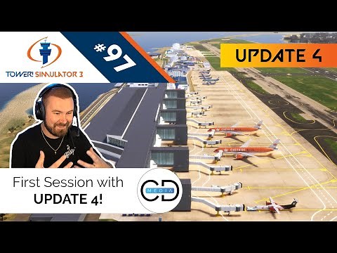 First Session with UPDATE 4! - Tower! Simulator 3, Episode 97