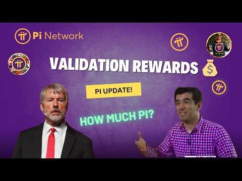 Pi Network Validation Rewards Distribution – How Much Pi Will You Get?