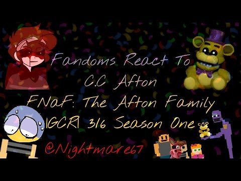 Fandoms React To | C.C Afton|3/6| Season One| FNaF: The Afton Family|GCR