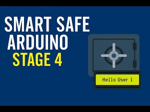 Arduino Smart Safe – Stage 4: Password Management & Dual LCD