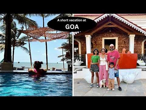 A short family vacation at GOA | Traveling by road with 2 kids and a dog, pet friendly resort & more