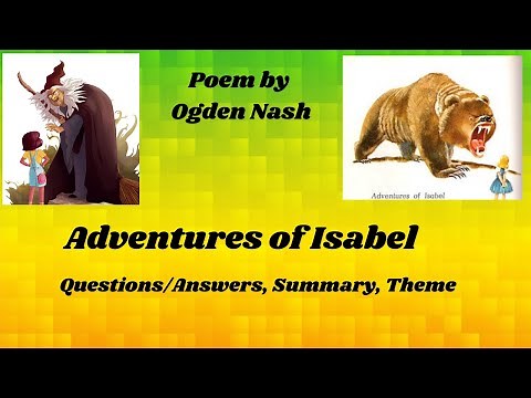 Adventures of Isabel by Oden Nash | Questions Answers | Words Meanings | Summary |Theme