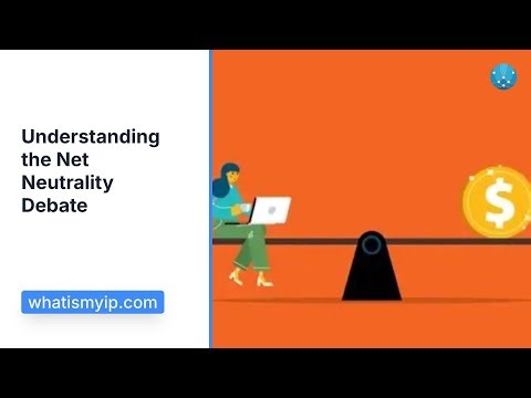 Understanding the Net Neutrality Debate