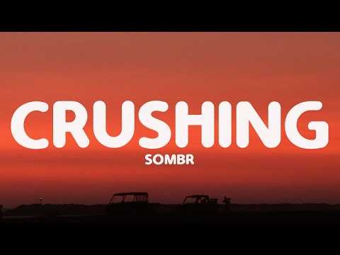 sombr - crushing (Lyrics)