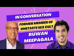 Ex-Onetaste Cult Member Inside Story: An Interview with Ruwan Meepagala..