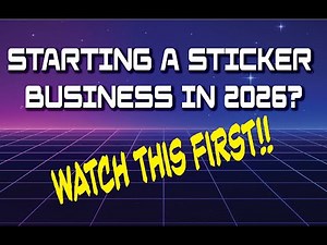 Starting a Sticker Business in 2026? Watch this First