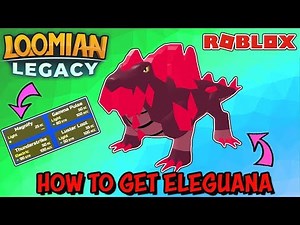 HOW TO GET ELEGUANA IN LOOMIAN LEGACY (Roblox) - Geklow Evolution with Thunder Fruit Finally Here!
