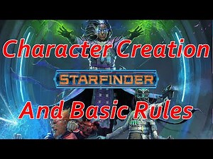 Starfinder: Character Creation and Basics