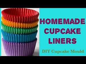 DIY - How To Make Easy Cupcake Liners /Mould At Home