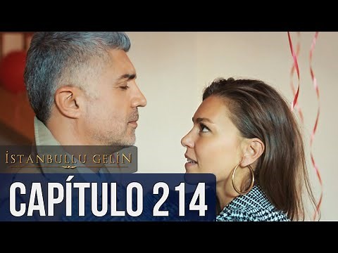 La Novia De Estambul Capítulo 214 (Doblada En Español)