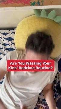 Are You Wasting Your Kids' Bedtime Routine?