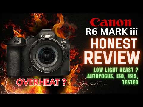 Canon R6 Mark III | Low Light Beast? Autofocus, ISO, IBIS, Overheating Tested