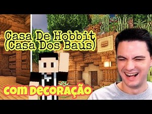 Casa De Hobbit Do Felipe Neto (Casa Dos Baús) VERSÃO FELIPE NETO (Baseado No The Misthical Sausage)