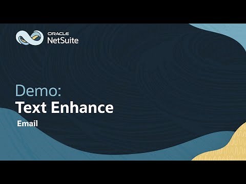 NetSuite Text Enhance Demo: Email