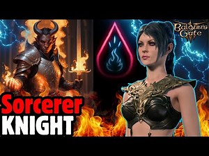 SORCERER-KNIGHT Mod Build Guide Baldur's Gate 3