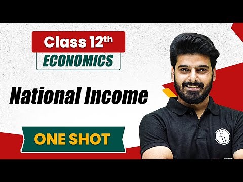 National Income in One Shot | Economics Class 12th | Commerce Wallah by PW