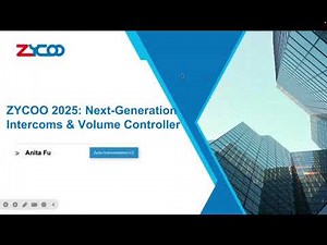 ZYCOO 2025: Next-Generation Intercoms & Volume Controller