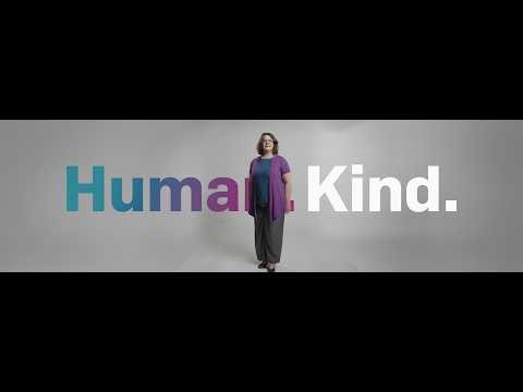 We’re All Here for Human. Kind