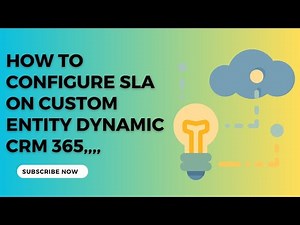 How to Configure SLA On Custom Entity Dynamic CRM 365