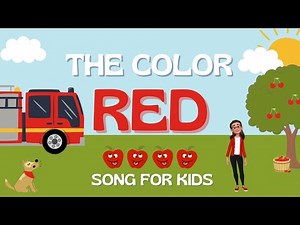 The Color Red Song for Kids | Red Fire Truck, Cherries & Apples | Learn Colors with Music