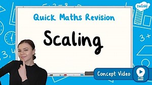 Scaling | KS2 Maths Concept Video