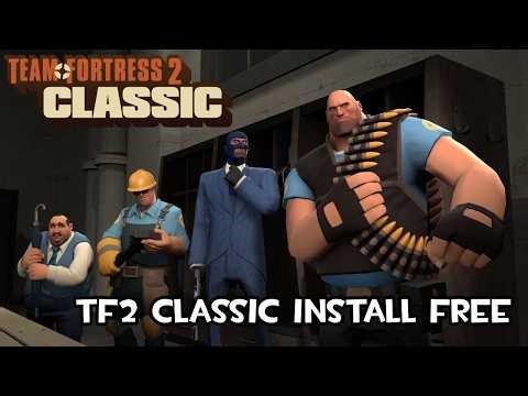 How To Team Fortress 2 Classic Install In New 2025!