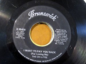 The Chi-Lites - I Want To Pay You Back (For Loving Me) / Love Uprising