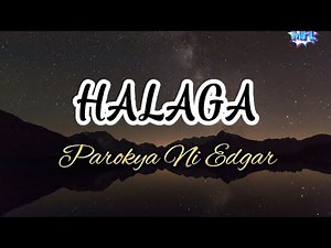 Parokya Ni Edgar Halaga Lyrics Video ‪@eyahmolar‬