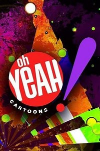 Oh Yeah! Cartoons (1998-2002) - TV Show