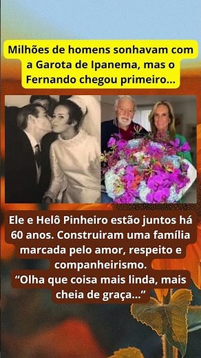 O amor que resistiu ao tempo na vida da eterna Garota de Ipanema ❤️