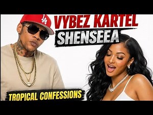 Vybz Kartel x Shenseea – Tropical Confessions (Sweet Dancehall Pop Fusion) | Lyrics Video