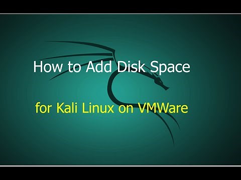 How to add disk space for Kali Linux on VMWare