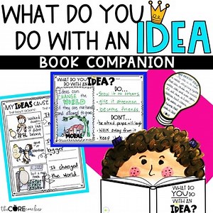 What Do You Do With an Idea? Read Aloud, Cause and Effect Graphic Organizer