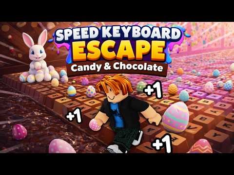 +1Speed Keyboard+1Escape |Candy &Chocolate Noob To Pro Live