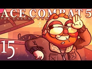 8492 | Ace Combat 5: The Unsung War | Mission 18 - 19