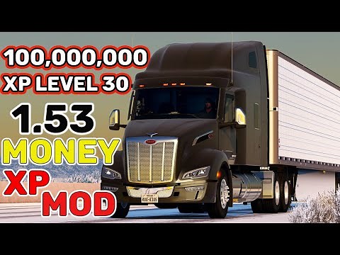 ATS Money & XP Mod 1.53 | $100M Cash + Level 30 Boost | American Truck Simulator Guide