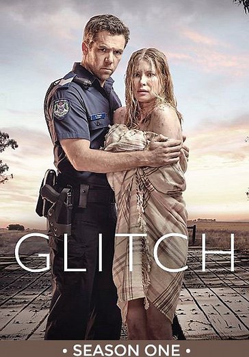 Glitch Season 1 - watch full episodes streaming online