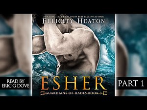 Esher (Part 1) - Free full length paranormal romance audiobook - Guardians of Hades Book 3