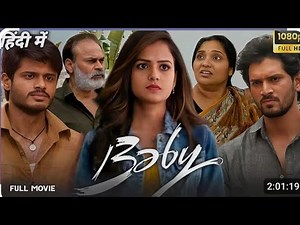 Baby Full Movie in Hindi 2023 | Vaishnavi Chaitanya |