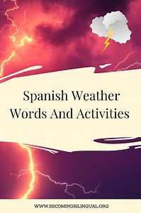 Spanish Weather Words And Activities For Kids - Becoming Bilingual