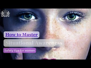 How to Master Situational Awareness | Stay Safe Anywhere In The World.