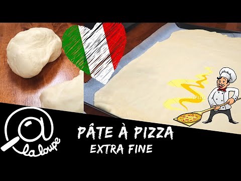 COMMENT FAIRE UNE PATE A PIZZA EXTRA FINE #112