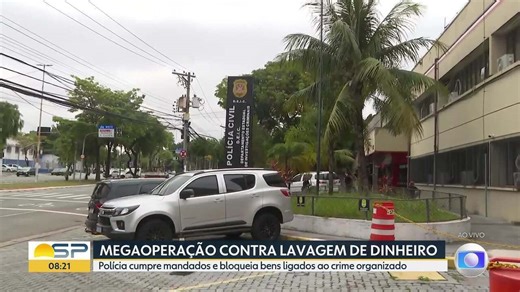 Operação policial em SP mira quadrilha que 'prestava serviço' de lavagem de dinheiro para