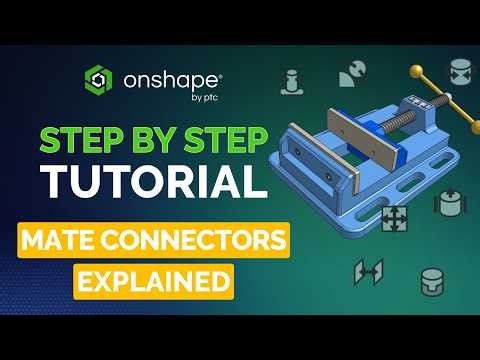 Mastering Onshape Mates: No More Confusing Mate Connectors!